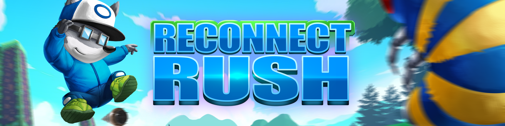 Banners_Reconnect-Rush.png__PID:52d4b162-a345-42ef-8df4-cfbf60232d18